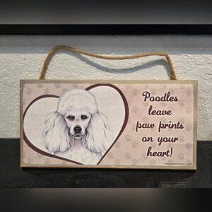 3/$20 Poodle 'Dogs Leave Paws Prints On Your Heart' Wall Hanging Sign Decor
